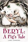 Beryl A Pig's Tale