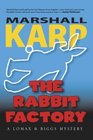 The Rabbit Factory (Lomax and Biggs, Bk 1)