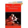 The Bel Canto Operas