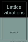 Lattice vibrations