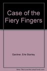 Case of the Fiery Fingers