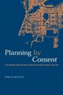 Planning by Consent The Origins and Nature of British Development Control