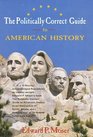 The Politically Correct Guide to American History