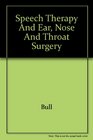 Speech therapy and ENT surgery