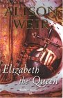 Elizabeth the Queen