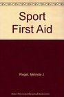 Sport First Aid A Publication for the American Coaching Effectiveness Program  Leader Level