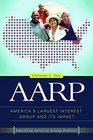 AARP America's Largest Interest Group and Its Impact