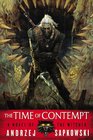 The Time of Contempt  (Witcher Series, Book 3)