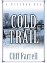Cold Trail A Western Duo