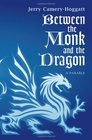Between the Monk and the Dragon