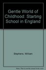 Starting School in England The Gentle World of Childhood
