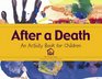 After a Death An Activity Book for Children