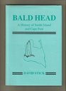 Bald Head A History of Smith Island and Cape Fear