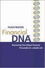 Financial DNA Discovering Your Unique Financial Personality for a Quality Life