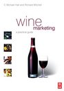 Wine Marketing A Practical Guide