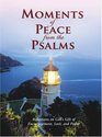 Moments of Peace from the Psalms