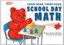 Teddy Bear Teddy Bear School Day Math