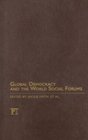 Global Democracy and the World Social Forums