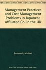 Management Practices and Cost Management Problems in Japanese Affiliated Co in the UK