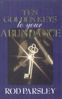 Ten Golden Keys to Your Abundance