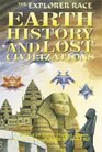 Earth History and Lost Civilizations Explained