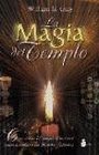 La Magia Del Templo/the Temples' Magic