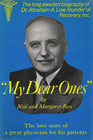 My Dear Ones: The Love Story of a Great Physician for His Patients