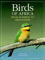 Birds of Africa From Seabirds to SeedEaters