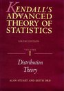 Kendall's Advanced Theory of Statistics Volume 1 Distribution Theory