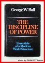 The discipline of power essentials of a modern world structure