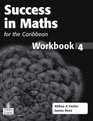 Success in Maths for the Caribbean Workbook Bk 4