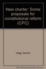 New charter some proposals for constitutional reform  no 430