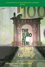 The Euro at Ten The Next Global Currency