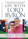 Life with Lord Byron Laughter Romance and Lessons Learned from Golf's Greatest Gentleman