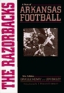 The Razorbacks A Story of Arkansas Football