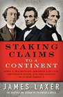Staking Claims to a Continent John A Macdonald Abraham Lincoln Jefferson Davis and the Making of North America