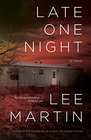 Late One Night A Novel