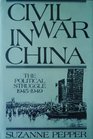 Civil War in China The Political Struggle 19451949