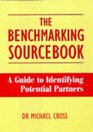 The Benchmarking Sourcebook A Guide to Identifying Potential Partners