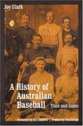 A History of Australian Baseball Time and Game