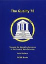The Quality 75