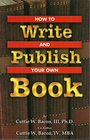 How to Write and Publish Your Own Book