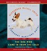 The Dog Who Came In From The Cold (The Corduroy Mansions series)