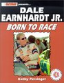 Dale Earnhardt Jr Born to Race
