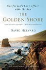 The Golden Shore California's Love Affair with the Sea