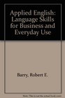 Applied English Language Skills for Business and Everyday Use