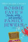 Bobbie Faye's  Family Jewels