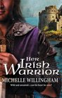 Her Irish Warrior (MacEgan Brothers, Bk 3) (Harlequin Historicals, No 850)
