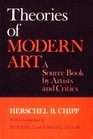 Theories of Modern Art A Source Book by Artists and Critics