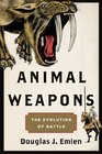 Animal Weapons The Evolution of Battle